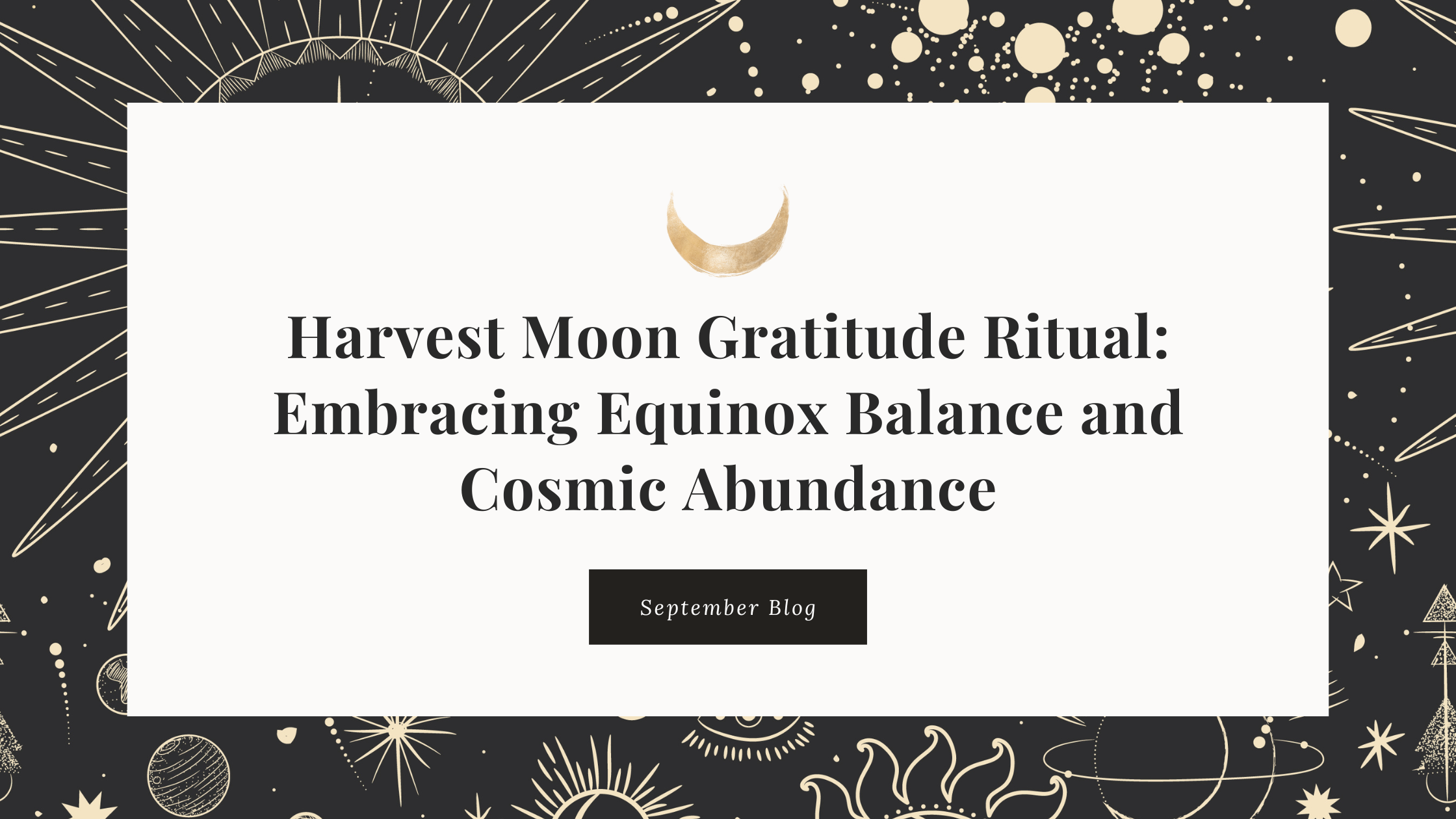 Harvest Moon Gratitude Ritual: Embracing Equinox Balance and Cosmic Ab ...